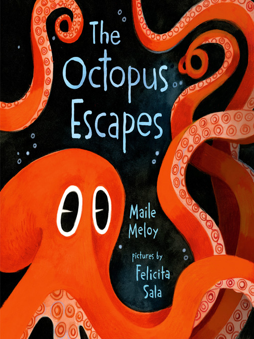 Title details for The Octopus Escapes by Maile Meloy - Available